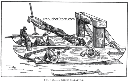 Fig. 192 -  A Siege Catapult.