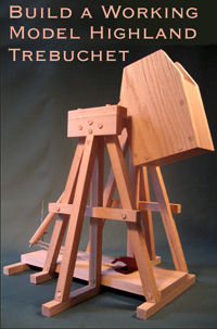 Build a Working Model Highland Trebuchet